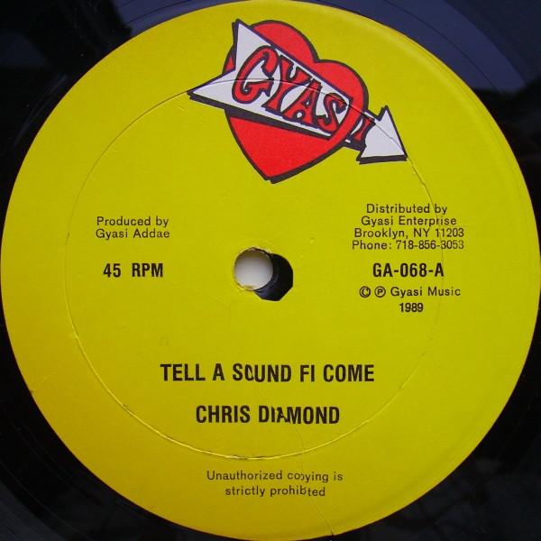 12inch Record CHRIS DIAMOND - Tell A Sound Fi Come GA068 Gyasi 1989 US Reggae, Ska & Dub Used
12inch Record CHRIS DIAMOND - Tell A Sound Fi Come GA068 Gyasi 1989 US Reggae, Ska & Dub Used