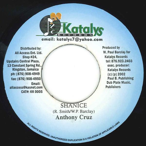 7inch Record ANTHONY CRUZ - Shanice KK0005 Katalys Records 2002 Jamaica Reggae, Ska & Dub Used
7inch Record ANTHONY CRUZ - Shanice KK0005 Katalys Records 2002 Jamaica Reggae, Ska & Dub Used