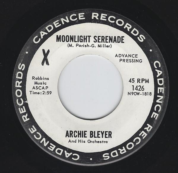7inch Record ARCHIE BLEYER ORCHESTRA - Moonlight Serenade 1426 Cadence 1962 US Jazz Used
7inch Record ARCHIE BLEYER ORCHESTRA - Moonlight Serenade 1426 Cadence 1962 US Jazz Used