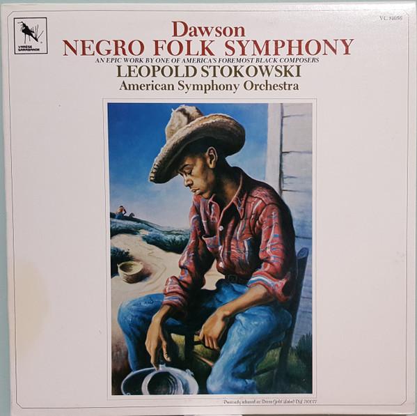 LP Record WILLIAM LEVI DAWSON – THE AMERICAN - Negro Folk Symphony VC81056 Varèse Saraband 1978 US Classical Used
LP Record WILLIAM LEVI DAWSON – THE AMERICAN - Negro Folk Symphony VC81056 Varèse Saraband 1978 US Classical Used