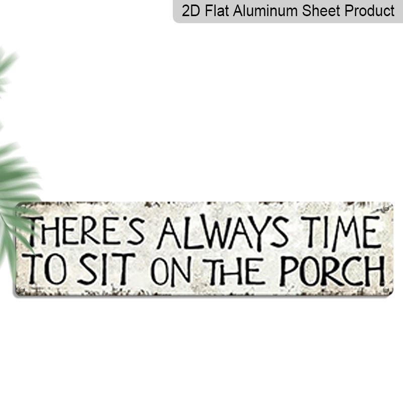 2D Flat, 1pc, There S Always Time To Sit on The Porch Metal Sign, Aluminum Decorative Sign, Novelty Street Sign, Home Decor, Room Decor, Wall 40cm x 10cm
2D Flat, 1pc, There S Always Time To Sit on The Porch Metal Sign, Aluminum Decorative Sign, Novelty Street Sign, Home Decor, Room Decor, Wall 40cm x 10cm