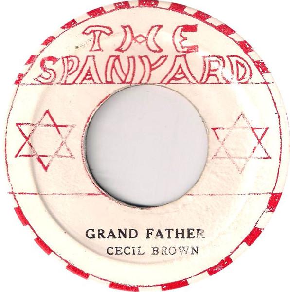 7-дюймовая пластинка CECIL BROWN Grand Father NONE The Spanyard Ямайка Регги Ска Даб Б/у
7-дюймовая пластинка CECIL BROWN Grand Father NONE The Spanyard Ямайка Регги Ска Даб Б/у