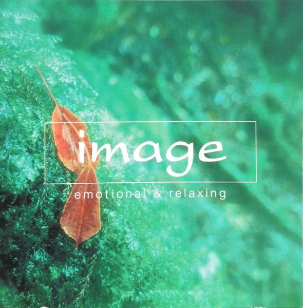 CD VARIOUS Image Emotional Relaxing 5011092 Columbia 2000 Hong Kong Dance Electronica Used
CD VARIOUS Image Emotional Relaxing 5011092 Columbia 2000 Hong Kong Dance Electronica Used