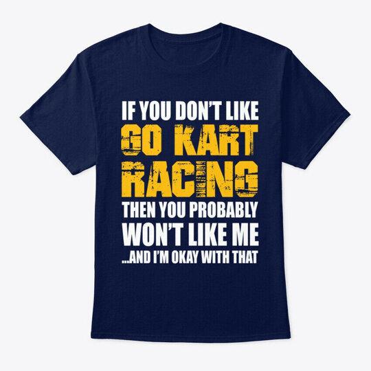 Go Kart Racing Funny Gift If You Dont TShirt Made in the USA Size S to 5XL Unisex T-Shirt L
Go Kart Racing Funny Gift If You Dont TShirt Made in the USA Size S to 5XL Unisex T-Shirt L