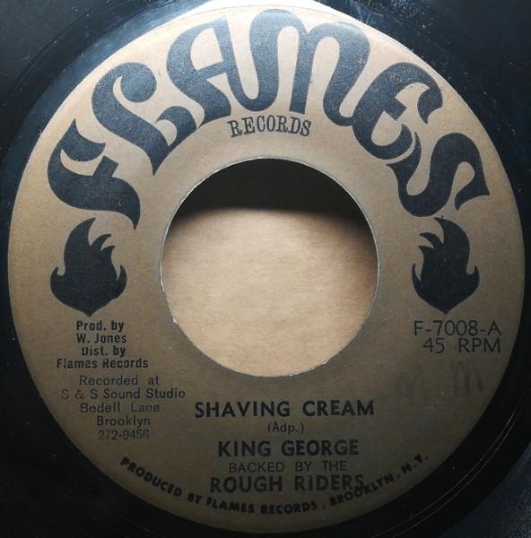 7inch Record KING GEORGE THE ROUGH RIDERS Shaving Cream Musical Side F7008 Flames Records 1975 US Reggae Ska Dub Used
7inch Record KING GEORGE THE ROUGH RIDERS Shaving Cream Musical Side F7008 Flames Records 1975 US Reggae Ska Dub Used