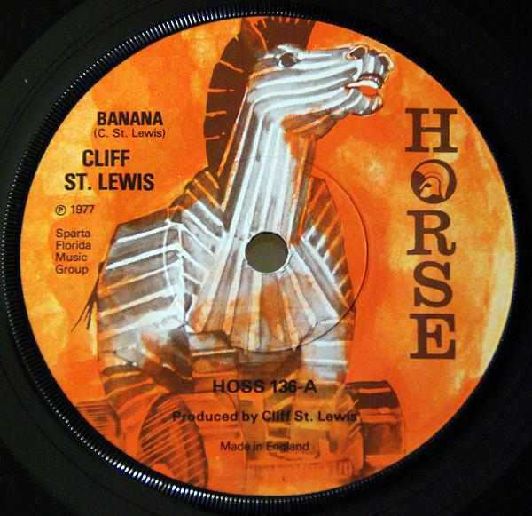 7inch Record CLIFF ST. LEWIS Banana HOSS136 Horse 1977 UK Reggae Ska Dub Used
7inch Record CLIFF ST. LEWIS Banana HOSS136 Horse 1977 UK Reggae Ska Dub Used