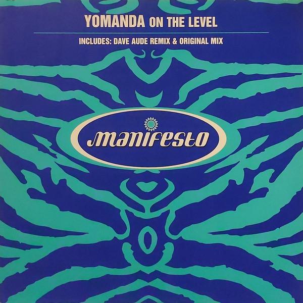 12inch Record YOMANDA - On The Level FESX73 Manifesto 2000 UK Dance & Electronica Used
12inch Record YOMANDA - On The Level FESX73 Manifesto 2000 UK Dance & Electronica Used