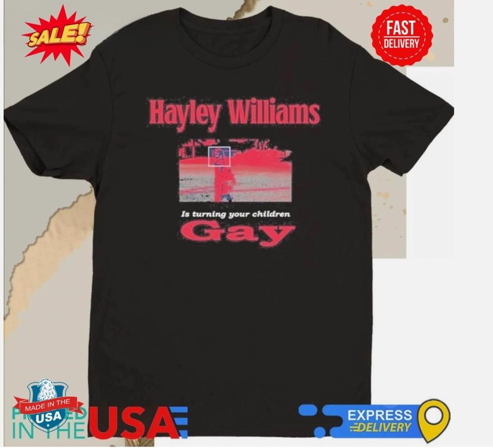 Hayley Williams Is Turning Your Children Gay Shirt Unisex T-Shirt XXXXL
Hayley Williams Is Turning Your Children Gay Shirt Unisex T-Shirt XXXXL