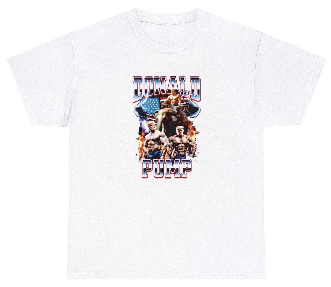 Donald Pump T Shirt Funny Trump Gym Pump Cover Bootleg Presidential Election Tee S
Donald Pump T Shirt Funny Trump Gym Pump Cover Bootleg Presidential Election Tee S
