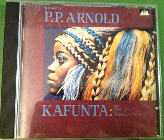 CD P.P. ARNOLD - Kafunta, the First Lady of SEECD235 See For Miles R 1988 UK Rock Used
CD P.P. ARNOLD - Kafunta, the First Lady of SEECD235 See For Miles R 1988 UK Rock Used