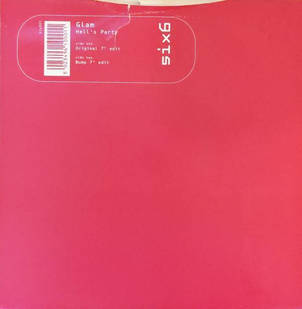 7inch Record GLAM Hells Party SIX001 Six6 1993 UK Dance Electronica Used
7inch Record GLAM Hells Party SIX001 Six6 1993 UK Dance Electronica Used