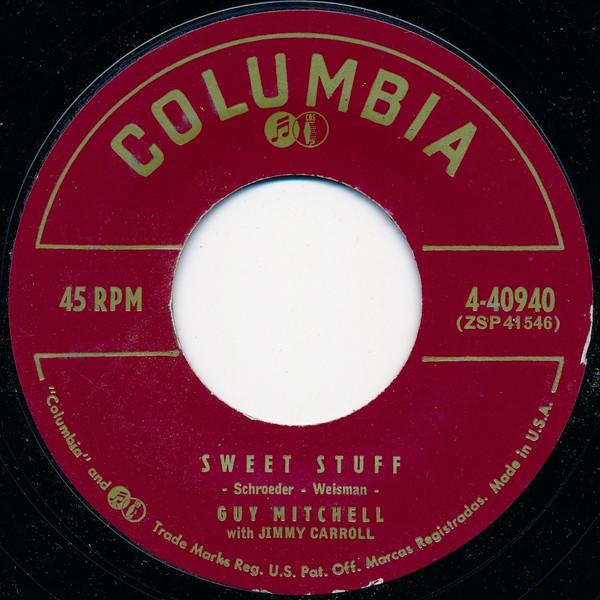 7inch Record GUY MITCHELL, JIMMY CARROLL - Sweet Stuff 440940 Columbia 1957 US Rock Used
7inch Record GUY MITCHELL, JIMMY CARROLL - Sweet Stuff 440940 Columbia 1957 US Rock Used