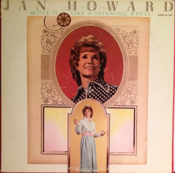 LP Record JAN HOWARD - Love Is Like A Spinning Wheel DL75333 Decca 1972 US Country Used
LP Record JAN HOWARD - Love Is Like A Spinning Wheel DL75333 Decca 1972 US Country Used