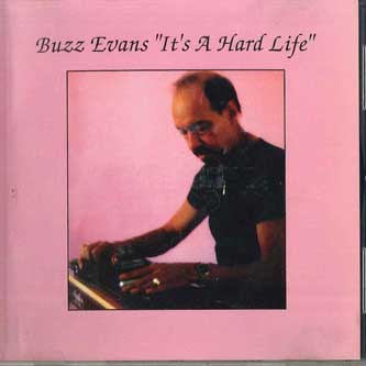 CD BUZZ EVANS - it s A Hard Life BRCD10198 BLUE REEF Non Japan Dance & Electronica Used
CD BUZZ EVANS - it s A Hard Life BRCD10198 BLUE REEF Non Japan Dance & Electronica Used
