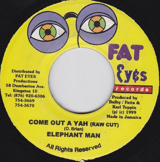 7inch Record ELEPHANT MAN - Come Out A Yah NONE Fat Eyes Record 1999 Jamaica Reggae, Ska & Dub Used
7inch Record ELEPHANT MAN - Come Out A Yah NONE Fat Eyes Record 1999 Jamaica Reggae, Ska & Dub Used