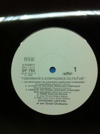 LP Record RAYMOND LEFÈVRE - Tomorrow s Symphonies Du Futur GP792 Barclay 1980 Japan New Age & Easy Listening Used
LP Record RAYMOND LEFÈVRE - Tomorrow s Symphonies Du Futur GP792 Barclay 1980 Japan New Age & Easy Listening Used