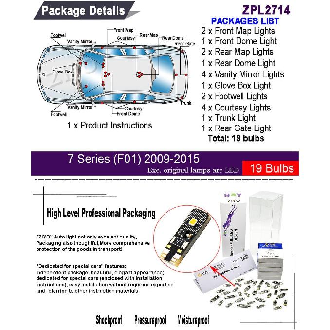 ZIYO (19 Bulbs) - LED Interior Light Kit for BMW 7 Series F01 2009-2015 Dome Light Bulbs Replacement Package, 6000K Xenon White LED Lights
ZIYO (19 Bulbs) - LED Interior Light Kit for BMW 7 Series F01 2009-2015 Dome Light Bulbs Replacement Package, 6000K Xenon White LED Lights
