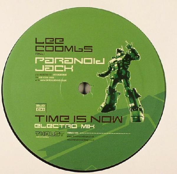 12inch Record LEE COOMBS & PARANOID JACK - The Time Is Now THRUST015 Thrust Recordin 2005 UK Dance & Electronica Used
12inch Record LEE COOMBS & PARANOID JACK - The Time Is Now THRUST015 Thrust Recordin 2005 UK Dance & Electronica Used