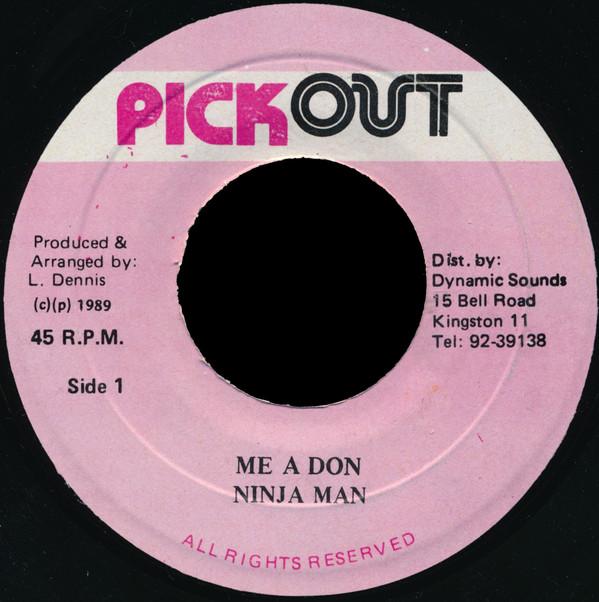 7inch Record NINJA MAN - Me A Don NONE Pickout 1989 Jamaica Reggae, Ska & Dub Used
7inch Record NINJA MAN - Me A Don NONE Pickout 1989 Jamaica Reggae, Ska & Dub Used