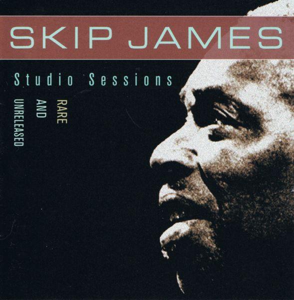 CD SKIP JAMES, CHAMPION JACK DUPREE, T - Studio Sessions: Rare and Unrelease 797052 Vanguard 2003 US Blues Used
CD SKIP JAMES, CHAMPION JACK DUPREE, T - Studio Sessions: Rare and Unrelease 797052 Vanguard 2003 US Blues Used