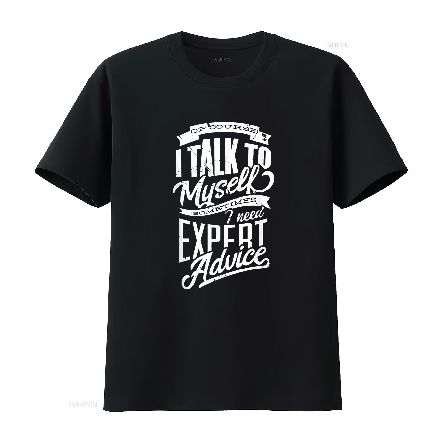 I Talk To Myself Sometimes Need Expert Advice Facts Slogan T Shirt vintage Washed Top For Everyday Wear Soft Slightly Casual 4XL
I Talk To Myself Sometimes Need Expert Advice Facts Slogan T Shirt vintage Washed Top For Everyday Wear Soft Slightly Casual 4XL