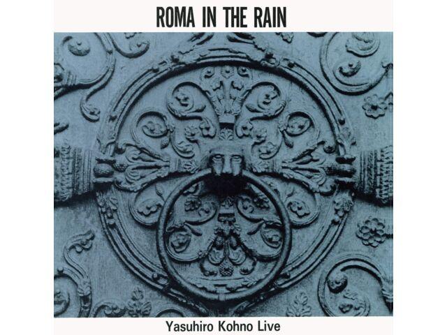 Yasuhiro Kohno Rome in the Rain CD Japan Original Planning Ltd/ed. OTLCD2442 NEW
Yasuhiro Kohno Rome in the Rain CD Japan Original Planning Ltd/ed. OTLCD2442 NEW