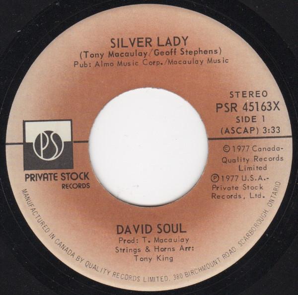7inch Record DAVID SOUL Silver Lady PSR45163X PRIVATE STOCK 1977 Canada Pop Used
7inch Record DAVID SOUL Silver Lady PSR45163X PRIVATE STOCK 1977 Canada Pop Used