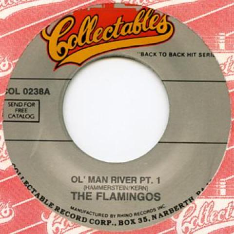 7inch Record FLAMINGOS - Ol man River Pt.1 / Ol man River Pt COL0238 Collectables 1963 US Soul/Funk
7inch Record FLAMINGOS - Ol man River Pt.1 / Ol man River Pt COL0238 Collectables 1963 US Soul/Funk