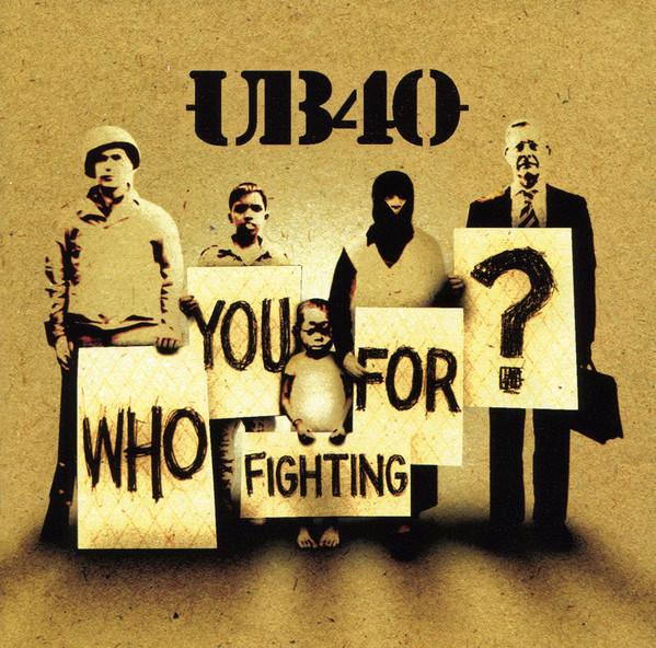 CD UB40 - Who You Fighting For 0094633100824 Virgin, EMI, DE 2005 Europe Reggae, Ska & Dub Used
CD UB40 - Who You Fighting For 0094633100824 Virgin, EMI, DE 2005 Europe Reggae, Ska & Dub Used