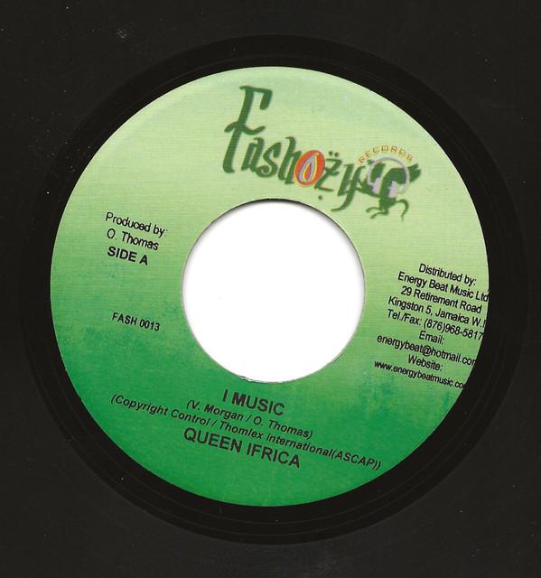 7inch Record QUEEN IFRICA / KASHU MAN - I Music / Dem Style FASH0013 Fashozy Records 2006 Jamaica Reggae, Ska & Dub Used
7inch Record QUEEN IFRICA / KASHU MAN - I Music / Dem Style FASH0013 Fashozy Records 2006 Jamaica Reggae, Ska & Dub Used