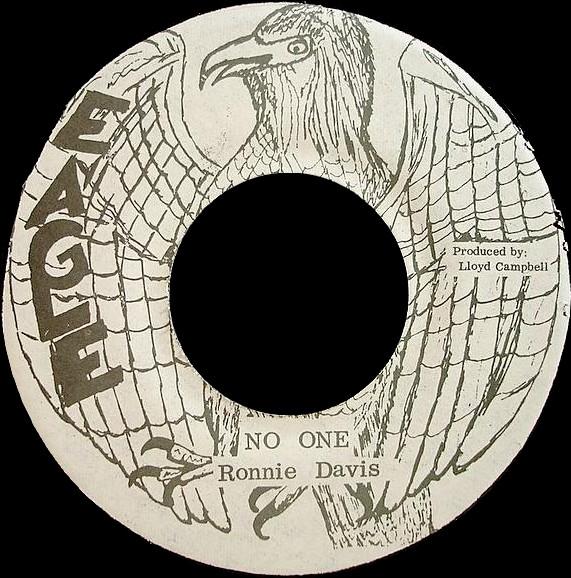 7inch Record RONNIE DAVIS - No One / Straight To Locksley Head NONE Eagle Jamaica Reggae, Ska & Dub Used
7inch Record RONNIE DAVIS - No One / Straight To Locksley Head NONE Eagle Jamaica Reggae, Ska & Dub Used