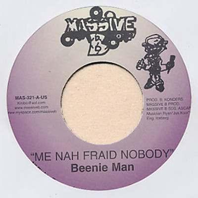 7inch Record BEENIE MAN - Me Nah Fraid Nobody MAS321 Massive B 2009 US Reggae, Ska & Dub Used
7inch Record BEENIE MAN - Me Nah Fraid Nobody MAS321 Massive B 2009 US Reggae, Ska & Dub Used