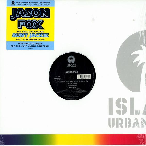 12inch Record JASON FOX - Aunt Jackie DEFR167701 Island Records, 2007 US Rap & Hip-Hop/R&B Used
12inch Record JASON FOX - Aunt Jackie DEFR167701 Island Records, 2007 US Rap & Hip-Hop/R&B Used