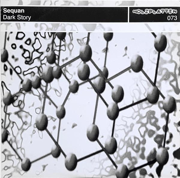 12inch Record SEQUAN - Dark Story HOLZPLATTEN073 Holzplatten 2004 Germany Dance & Electronica Used
12inch Record SEQUAN - Dark Story HOLZPLATTEN073 Holzplatten 2004 Germany Dance & Electronica Used