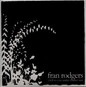 7inch Record FRAN RODGERS I Fell To You Under Winter Sun OTB004 On The Bone Rec 2007 UK Rock Used
7inch Record FRAN RODGERS I Fell To You Under Winter Sun OTB004 On The Bone Rec 2007 UK Rock Used