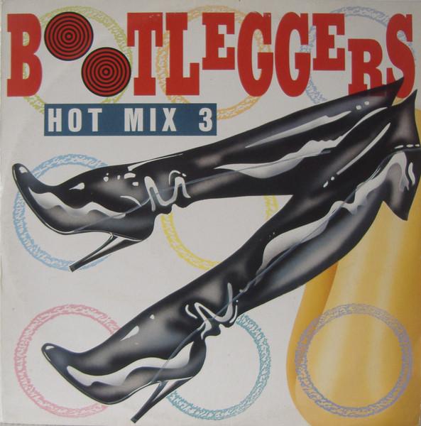 12-дюймовая пластинка BOOTLEGGERS - Hot Mix 3 BSS125 Bass Records 1988 UK Dance & Electronica Б/У
12-дюймовая пластинка BOOTLEGGERS - Hot Mix 3 BSS125 Bass Records 1988 UK Dance & Electronica Б/У