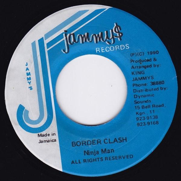 7inch Record NINJAMAN - Border Clash NONE Jammy s Records 1990 Jamaica Reggae, Ska & Dub Used
7inch Record NINJAMAN - Border Clash NONE Jammy s Records 1990 Jamaica Reggae, Ska & Dub Used