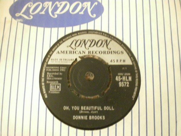 7inch Record DONNIE BROOKS - Oh, You Beautiful Doll / Just A Bys 45HLN9572 London Records, 1962 UK Rock Used
7inch Record DONNIE BROOKS - Oh, You Beautiful Doll / Just A Bys 45HLN9572 London Records, 1962 UK Rock Used