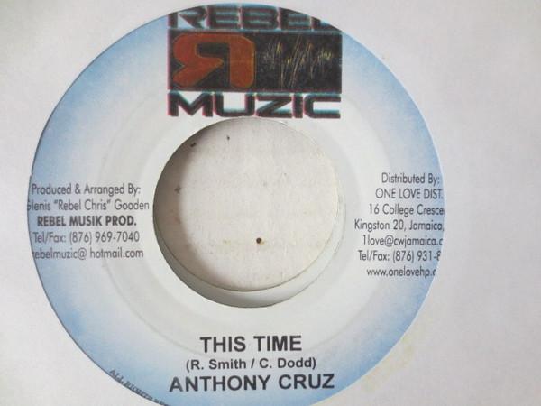 7inch Record ANTHONY CRUZ - This Time NONE Rebel Muzic 2004 Jamaica Reggae, Ska & Dub Used
7inch Record ANTHONY CRUZ - This Time NONE Rebel Muzic 2004 Jamaica Reggae, Ska & Dub Used