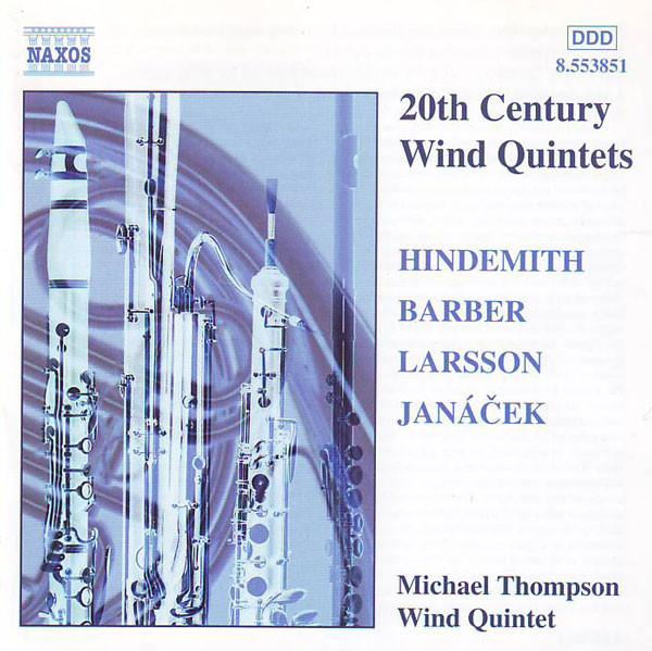 CD MICHAEL THOMPSON QUINTET, BARBER, H - 20th Century Wind Quintets 8553851 Naxos 2000 Non Japan ObiClassical Used
CD MICHAEL THOMPSON QUINTET, BARBER, H - 20th Century Wind Quintets 8553851 Naxos 2000 Non Japan ObiClassical Used