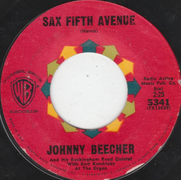 7inch Record JOHNNY BEECHER & HIS BUCKINGHAM ROA - Sax Fifth Avenue / Jack Sax The Cit 5341 Warner Bros. Re 1963 US Jazz Used
7inch Record JOHNNY BEECHER & HIS BUCKINGHAM ROA - Sax Fifth Avenue / Jack Sax The Cit 5341 Warner Bros. Re 1963 US Jazz Used