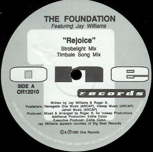 12inch Record FOUNDATION, JAY WILLIAMS - Rejoice OR12010 One Records 1993 US Dance & Electronica Used
12inch Record FOUNDATION, JAY WILLIAMS - Rejoice OR12010 One Records 1993 US Dance & Electronica Used