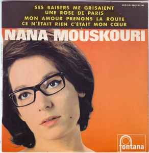 7inch Record NANA MOUSKOURI Ses Baisers Me Grisaient 460953ME FONTANA 1965 France CountryFolk Used
7inch Record NANA MOUSKOURI Ses Baisers Me Grisaient 460953ME FONTANA 1965 France CountryFolk Used