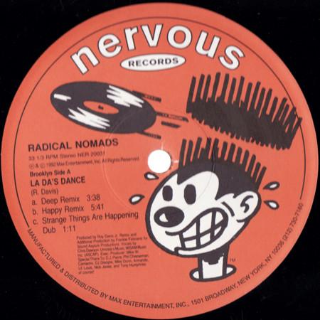 12inch Record RADICAL NOMADS - La Da s Dance / Watch Yourself NER20031 Nervous Records 1992 US Dance & Electronica Used
12inch Record RADICAL NOMADS - La Da s Dance / Watch Yourself NER20031 Nervous Records 1992 US Dance & Electronica Used