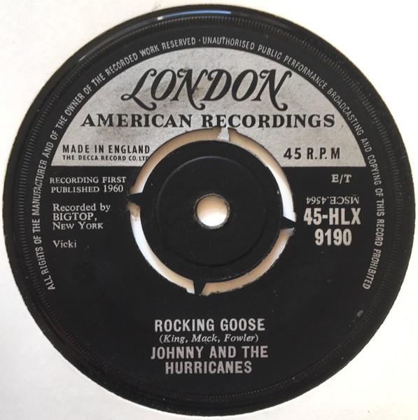 7inch Record JOHNNY & THE HURRICANES - Rocking Goose 45HLX9190 London Records, 1960 UK Rock Used
7inch Record JOHNNY & THE HURRICANES - Rocking Goose 45HLX9190 London Records, 1960 UK Rock Used