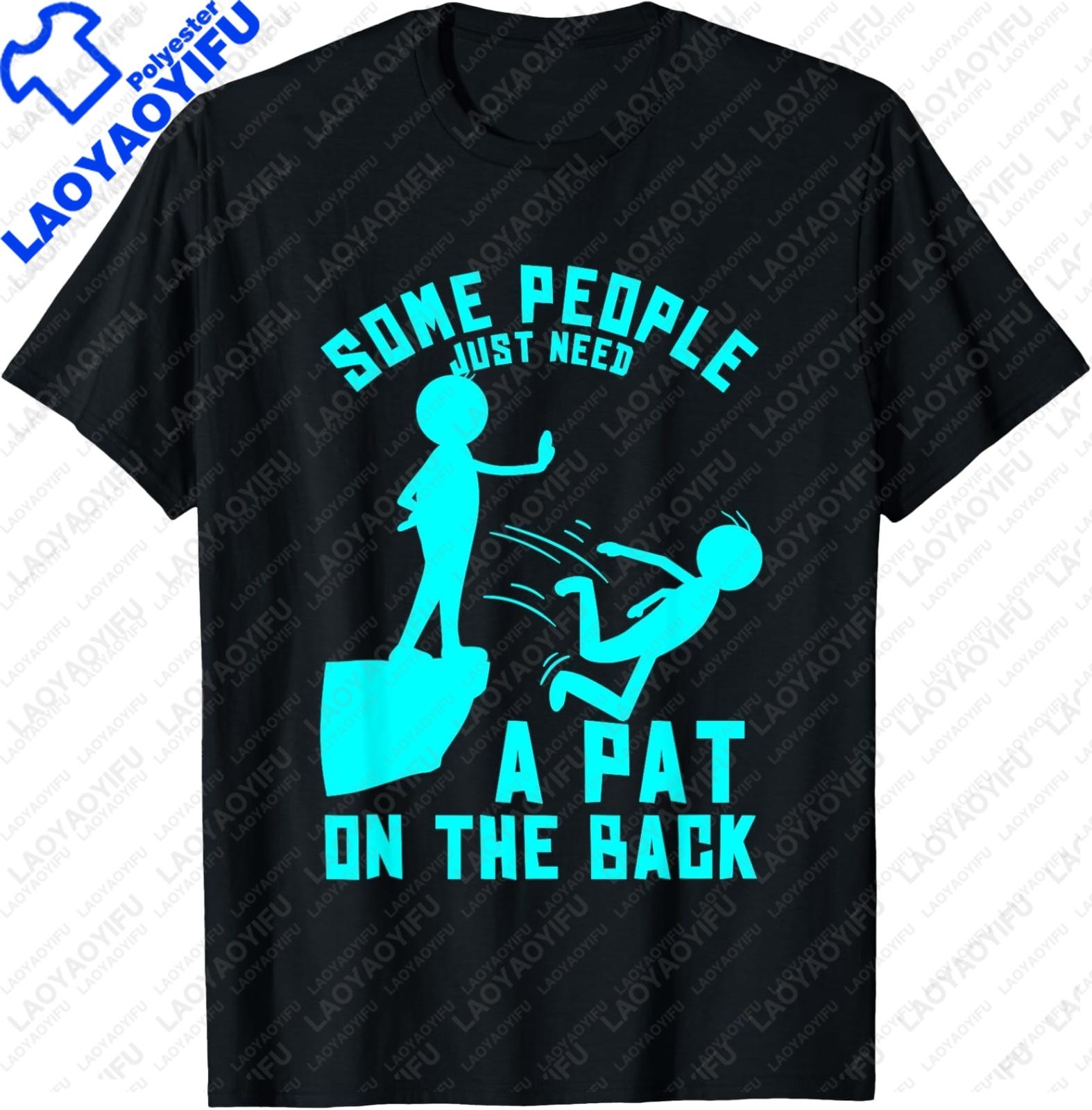 Some People Only Need A Casual Tshirt That Is Humorous Brightly Colored and Full of Fun As A Form of Encouraging Affirmation S
Some People Only Need A Casual Tshirt That Is Humorous Brightly Colored and Full of Fun As A Form of Encouraging Affirmation S
