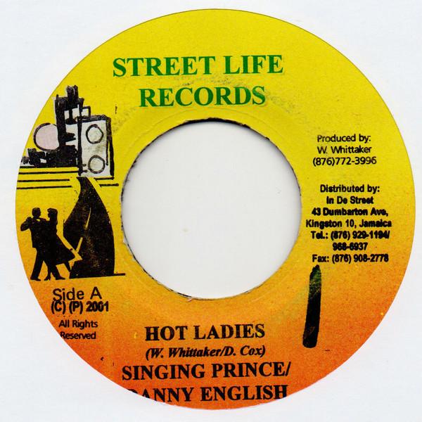 7-дюймовая пластинка SINGING PRINCE / DANNY ENGLISH - Hot Ladies NONE Street Life Rec 2001 Ямайка Регги, Ска и Даб Б/У
7-дюймовая пластинка SINGING PRINCE / DANNY ENGLISH - Hot Ladies NONE Street Life Rec 2001 Ямайка Регги, Ска и Даб Б/У