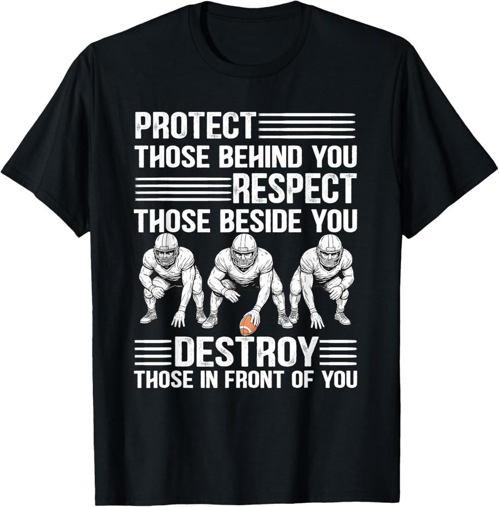 Protect Respect Destroy Offensive Lineman Football TShirt Unisex T-Shirt XXXXL
Protect Respect Destroy Offensive Lineman Football TShirt Unisex T-Shirt XXXXL