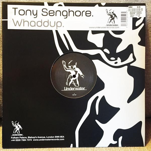 12inch Record TONY SENGHORE - Whaddup H20027 Underwater Reco 2003 UK Dance & Electronica Used
12inch Record TONY SENGHORE - Whaddup H20027 Underwater Reco 2003 UK Dance & Electronica Used