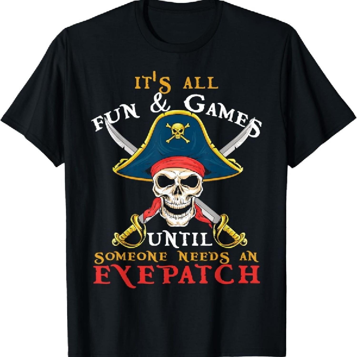 It s All Fun & Games Until Someone Needs An Eyepatch Pirate T-Shirt XXXXXL чорний
It s All Fun & Games Until Someone Needs An Eyepatch Pirate T-Shirt XXXXXL чорний